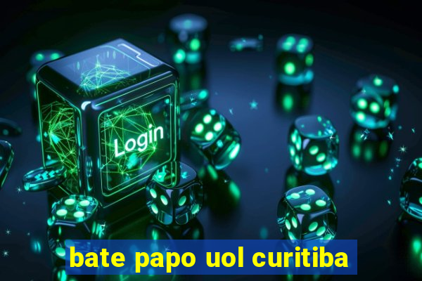 bate papo uol curitiba